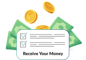 Sign & Receive Your Money